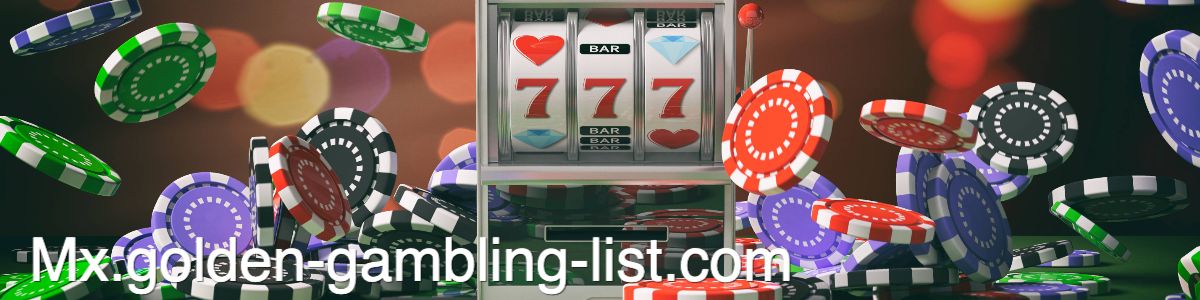mx.golden-gambling-list.com